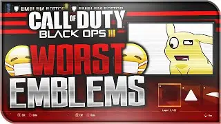 WORST EMBLEMS EVER! - Superior tries the Emblem Editor! (Black Ops 3 Emblems)