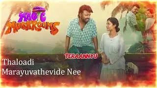 Thaloadi Marayuvathevide Nee | Magic Mushrooms | Nadirshah | Shreya Ghoshal | Hanan Shaah