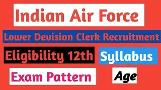 INDIAN AIR FORCE RECRUITMENT Indian Air force Recruitment 2024 #ldc #indianairforce #ldcrecruitment