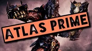 How To Get Atlas Prime | Warframe Relic Farming Guide 2019