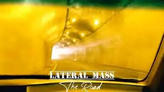 Lateral Mass - The Road