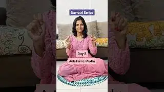 Anti-Panic Mudra|Boost your vitality and overcome fear #yogamudras#panicattackrelief#overcomefear