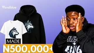 Я заработал более 500&nbsp;000 ₦, продавая товары онлайн с Vendblue | Руководство по печати по запросу