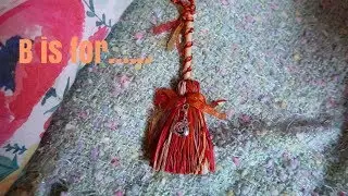 ABC Challenge-B is for Besom🧙&zwj;♀️