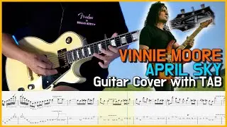 Vinnie Moore - April Sky Guitar Cover with TAB