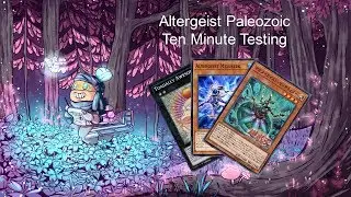 ALTERGEIST PALEOZOIC - Ten Minute Testing 10/25/17