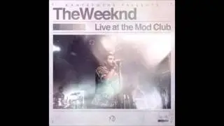 '01 High For This - The Weeknd (Live At The Mod Club)