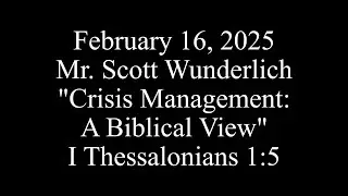 Crisis Management: A Biblical View - Brooklyn Bible Chapel Family Bible Hour 2/16/2025
