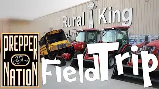 FIELD TRIP to Rural King - Prepping 2022