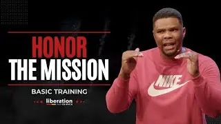 Honor The Mission | Series: Basic Training | Sunday, September 21, 2025