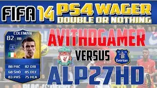 FIFA14 PS4 WAGER | DOUBLE OR NOTHING TOTS COLEMAN | V ALP27HD