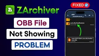 How To Fix OBB File Not Showing In Zarchiver | Zarchiver OBB File Not Showing Problem Solve