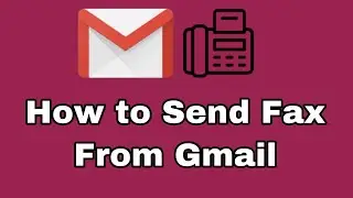 How to Send Fax from Gmail || gmail fax and email to fax on google gmail