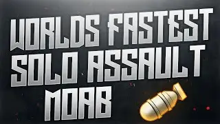 WORLDS FASTEST SOLO ASSAULT MOAB (105SEC)!!