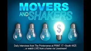 Movers and Shakers of The Printerverse Part 4