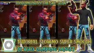TUTORIAL SLOWMO SUPER SMOOTH DI VSCO GAMPANG BANGET