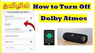 How to Disable Dolby Atoms in Android Mobile Sounds Tamil | VividTech