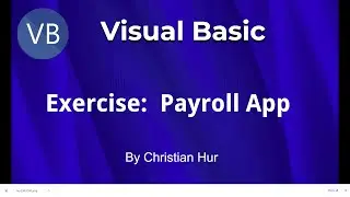 Visual Basic Programming - Payroll Application Solution