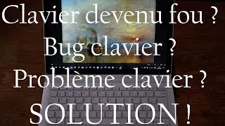 Probl&egrave;me Clavier : il fait n'importe quoi (pas les bonnes touches) : SOLUTION RAPIDE (WINDOWS 10/11)