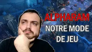 L'alpharam notre mode de jeu fun