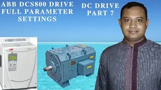 ABB DCS800 DRIVE FULL PARAMETER SETTINGS! DC DRIVE! PART 7!
