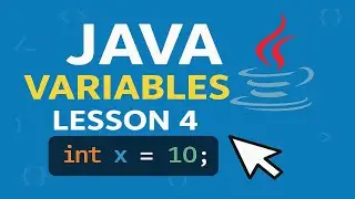 Java Variables Explained &ndash; Lesson 4 | Learn Java Programming Fast