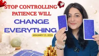 ✨ 15 January Daily Tarot Reading| Patience | Love & Career Zodiac Guidance @kavitatarotreader 