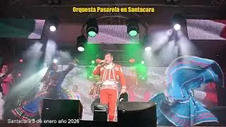Mix de México Orquesta Pasarela en Fiestas de Santacara