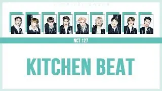 [SUB ITA / JPN / ROM] NCT 127 - Kitchen Beat [Link in descrizione]