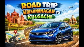 কৃষ্ণনগর&ndash;কুলগাছি রোড ট্রিপ |Best Road Trip Experience: Krishnanagar to Kulgachi by Tata Altroz
