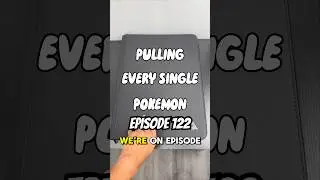 Episode 122 of Pulling Every Single Pokemon
