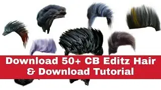 Download 50+ Cb Edit Hair Png Transparent | How to Download | L Creation
