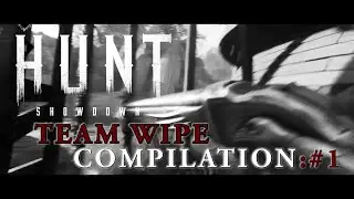 Team Wipe Compilation #1 (Hunt Showdown)