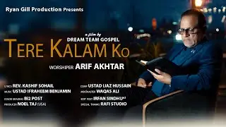 New Masihi Geet | Tere Kalam Ko by Arif Akhtar |  #masihigeetaurzaboor