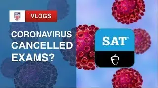 Did your SAT exam get cancelled because of Coronavirus?