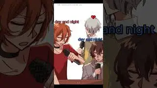Day n' Nite accapella with bsd gng || someone evaporated 💔💔