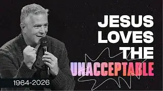 Pastor Jeff Leake&rsquo;s Final Sermon | &ldquo;Jesus Came for Everyone&rdquo;