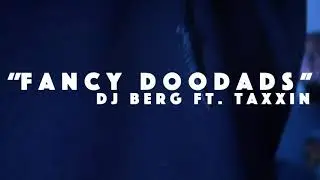 𝐅𝐀𝐍𝐂𝐘 𝐃𝐎𝐎𝐃𝐀𝐃𝐒 - DJ Berg ft Taxxin 🎥 North Wess
