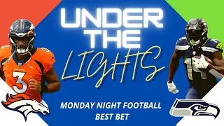 NFL Monday Night Football Betting Picks & Expert NFL Analysis - Denver Broncos vs. Seattle Seahawks