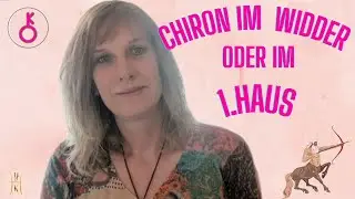 Chiron im Widder oder im 1. Haus - Wunde und Gabe im Horoskop - Astrologie erkl&auml;rt