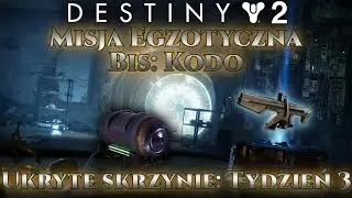 Destiny 2 - Epizod: Echa - Bis: Koda | Skrzynie - Tydzień 3 [PL]
