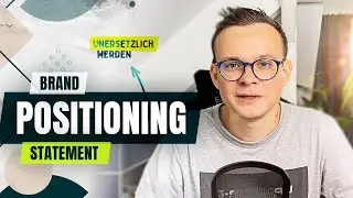 Positioning Statement kreieren &ndash; Onlyness-Formel &ndash; Brand Positioning (Part 4)