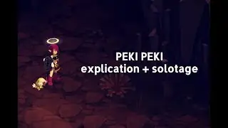 [Dofus] Peki peki: explication