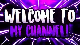 Welcome To My Channel! (2018)