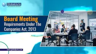 Board Meeting Requirements Under The Companies Act, 2013 | #BoardMeetingCompliance #LegalUpdates
