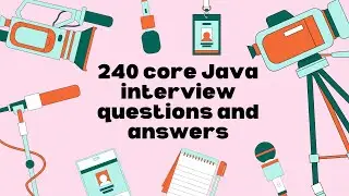 240 core Java interview questions and answers | Lets Code