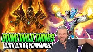 (Hearthstone) Doing Wild Things with Wild Pyromancer