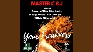 Your Freakness (DJ Kato Chicago Mix)