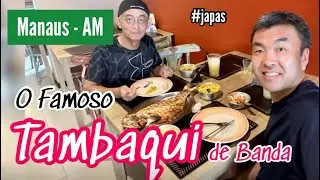Conhe&ccedil;a Manaus - O Famoso Tambaqui de Banda em Manaus - Amazonas @viajarlendo.gilberto
