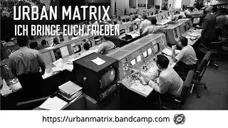 Urban Matrix   Ich bringe euch Frieden